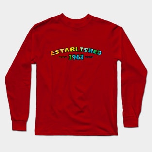 Established 1963 Long Sleeve T-Shirt